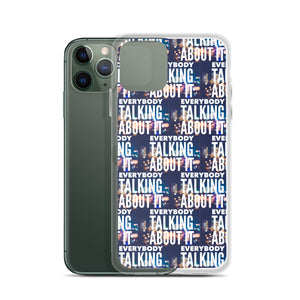 EVERYBODY TALKING iPhone Case