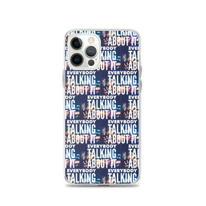 EVERYBODY TALKING iPhone Case