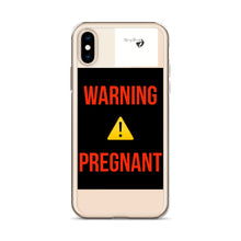 Load image into Gallery viewer, WARNING PREGNANT iPhone Case
