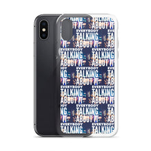 Load image into Gallery viewer, EVERYBODY TALKING iPhone Case
