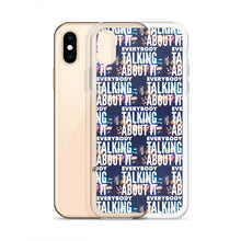 Load image into Gallery viewer, EVERYBODY TALKING iPhone Case
