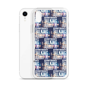 EVERYBODY TALKING iPhone Case