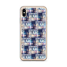 Load image into Gallery viewer, EVERYBODY TALKING iPhone Case
