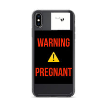 Load image into Gallery viewer, WARNING PREGNANT iPhone Case
