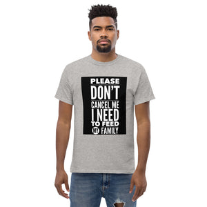 DON'T CANCEL ... FAMILY Men's heavyweight tee