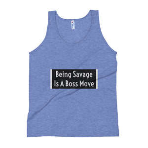 Being Savage Unisex Tank Top