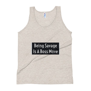 Being Savage Unisex Tank Top