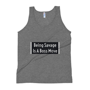 Being Savage Unisex Tank Top