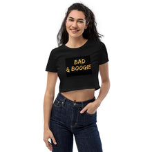 Load image into Gallery viewer, BAD AND BOOGIE Organic Crop Top
