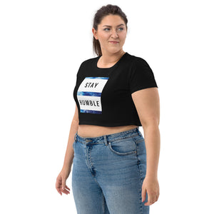 STAY HUMBLE Organic Crop Top