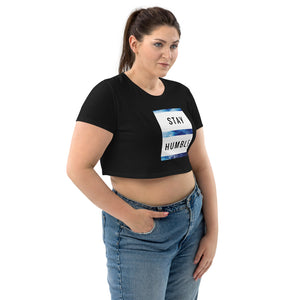 STAY HUMBLE Organic Crop Top