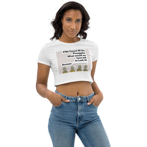 CANCEL PINEAPPLE Organic Crop Top