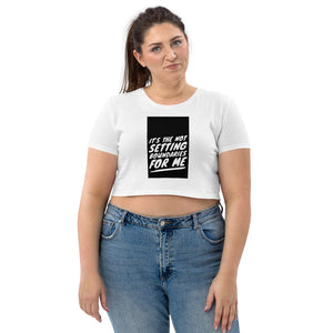 NOT SETTING BOUNDARIES Organic Crop Top