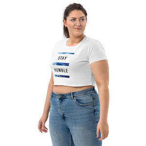 STAY HUMBLE Organic Crop Top