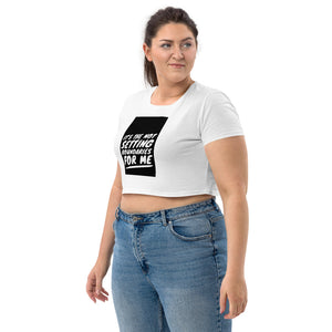 NOT SETTING BOUNDARIES Organic Crop Top