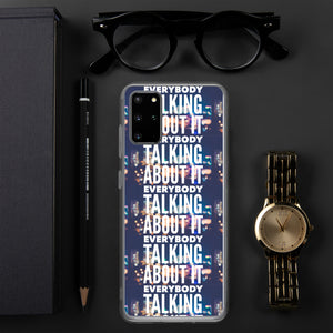 EVERYBODY TALKING Samsung Case