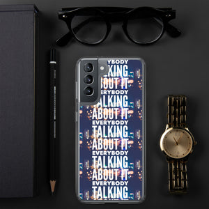 EVERYBODY TALKING Samsung Case