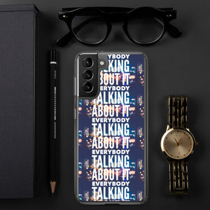 EVERYBODY TALKING Samsung Case