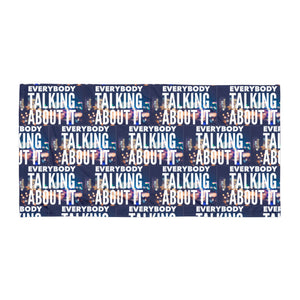 EVERYBODY TALKING Towel