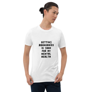 Setting Boundaries & Mental Health  Short-Sleeve Unisex T-Shirt