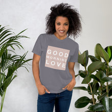 Load image into Gallery viewer, GOOD MORNING LOVE NUDE  T-Shirt
