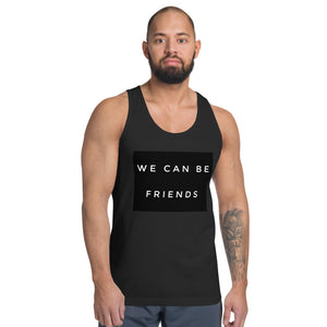 WE CAN BE FRIENDS Classic tank top (unisex)