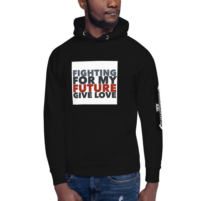 FIGHTING FOR MY FUTURE Unisex Hoodie