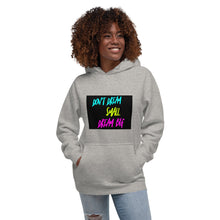 Load image into Gallery viewer, DONT DREAM SMALL DREAM BIG Unisex Hoodie
