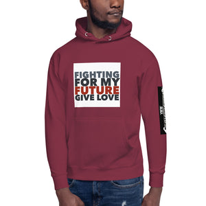 FIGHTING FOR MY FUTURE Unisex Hoodie