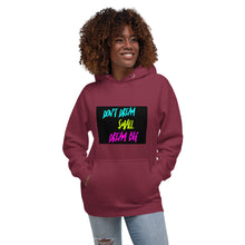 Load image into Gallery viewer, DONT DREAM SMALL DREAM BIG Unisex Hoodie
