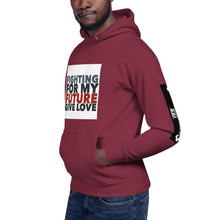 Load image into Gallery viewer, FIGHTING FOR MY FUTURE Unisex Hoodie
