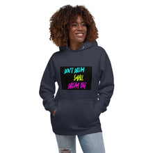 Load image into Gallery viewer, DONT DREAM SMALL DREAM BIG Unisex Hoodie
