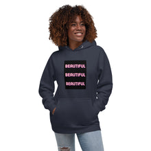 Load image into Gallery viewer, BEAUTIFUL Unisex Hoodie
