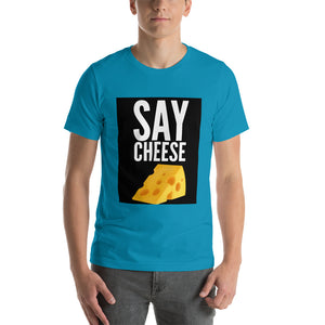 Say Cheese Short-Sleeve Unisex T-Shirt