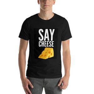 Say Cheese Short-Sleeve Unisex T-Shirt