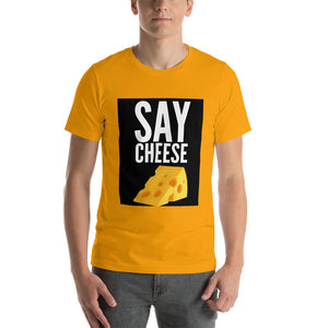 Say Cheese Short-Sleeve Unisex T-Shirt