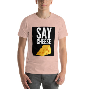 Say Cheese Short-Sleeve Unisex T-Shirt