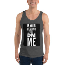 Load image into Gallery viewer, DM ME Unisex Tank Top
