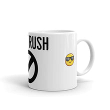 Load image into Gallery viewer, DON&#39;T RUSH Mug
