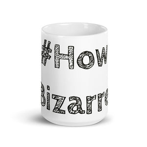 How Bizarre Mug