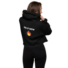 Load image into Gallery viewer, DO IT NOW -  crop hoodie
