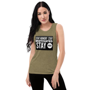 STAY MOTIVATED Ladies’ Muscle Tank