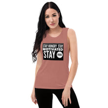 Load image into Gallery viewer, STAY MOTIVATED Ladies’ Muscle Tank
